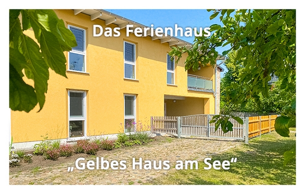 Ferienhaus "Gelbes Haus am See" Uckermark