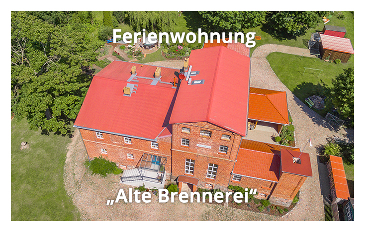 Ferienwohnung "Alte Brennerei" Uckermark Ferienwohnung "Alte Brennerei" Uckermark